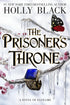 THE PRISONER'S THRONE: A NOVEL OF ELFHAME VOLUME 2 - BLACK. HOLLY